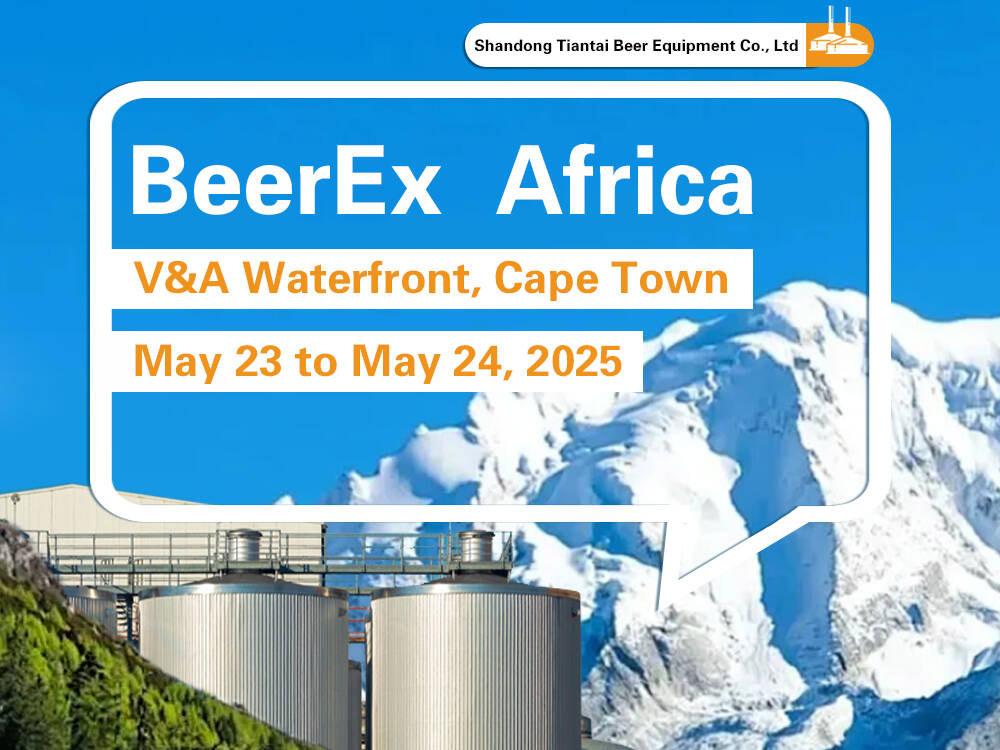 <b>Join Tiantai Brewtech at BeerEx Africa 2025!</b>